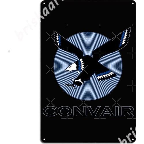 Convair Aircraft Usa Metal Signs Customize Bar Cave Cinema Garage Wall Decor Tin sign Posters