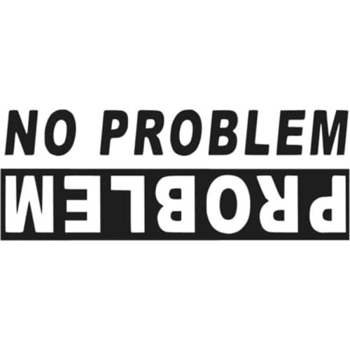 14.5X5.4CM PROBLEM NO PROBLEM Vinyl Decals Funny Originality Car Sticker S8-0333