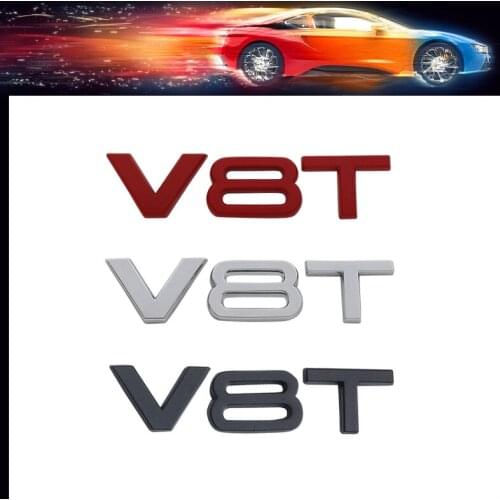 3D V6T V8T V6 V8 T car Hood Fender trunk Rear Bonnet Nameplate Decal Emblem Badge Sticker for A4 A3 A5 A6 A1 Q3 Q5 Q7