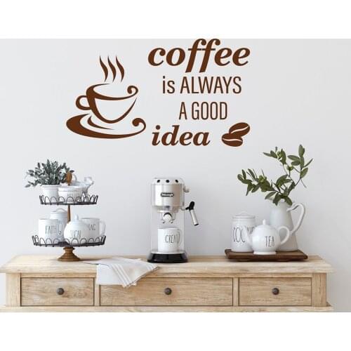 Coffee is Always a Good Idea Wall Decal Kitchen Quotes Design Coffee Quote Wall Stickers Cafe Kitchen Decor Vinyl Decals C786
