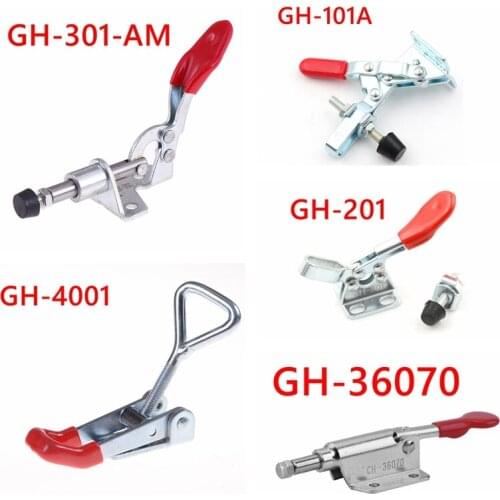 Adjustable Quick Toggle Clamp Clip Holding Metal Latch Hand Tools GH-4001 GH-301-AM GH-101A GH-201 GH-36070