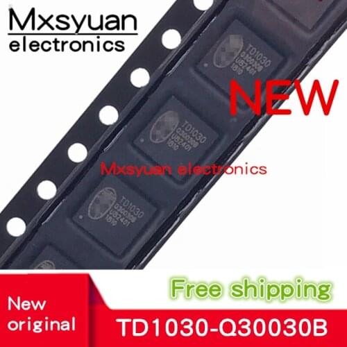 10PCS~50PCS/LOT TD1030 TD1030-Q30030B TD1030Q30030B QFN New Original