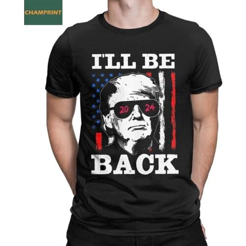 Mens T-Shirts Patriotic Trump I'll Be Back 2024 100% Cotton Tee Shirt Short Sleeve T Shirt Round Collar Clothes Plus Size