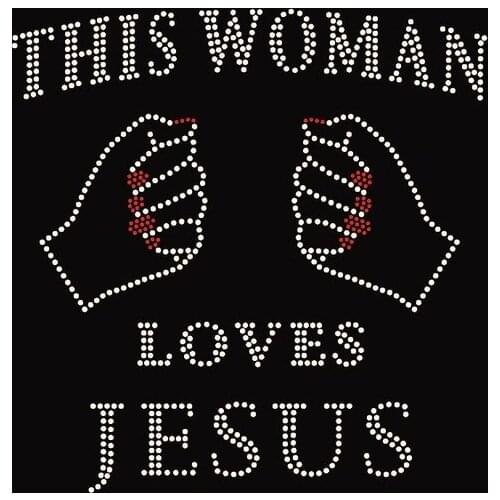 Free shipping this woman loves jesus Rhinestone Transfer Iron on very nice image