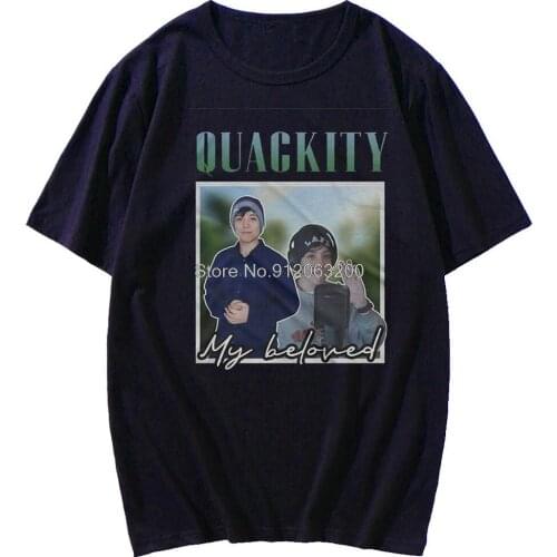 Top Quackity My Beloved T- Shirts Funny Geek Casual Tops Tee Homme EU Size Breathable Tee Couples Streetwears