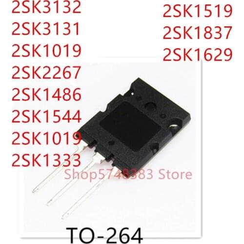 10PCS 2SK3132 2SK3131 2SK1019 2SK2267 2SK1486 2SK1544 2SK1333 2SK1519 TO-264