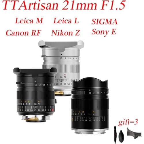 TTArtisan 21mm F1.5 Camera Lens Full Fame Manual Focus Lens For Leica M Mount Leica L Sony E Canon RF Nikon Z TT Artisan