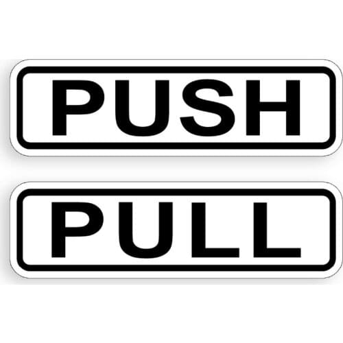6" Push Pull Door STICKER Self Adhesive Entrance Enter Safety Sign Decal HORZ