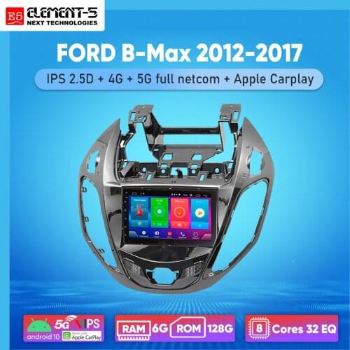 ELEMENT-5 7" 6G+128G Android 10 4G NET WIFI RDS DSP Car Radio For FORD B-Max 2012-2017 GPS HiFi