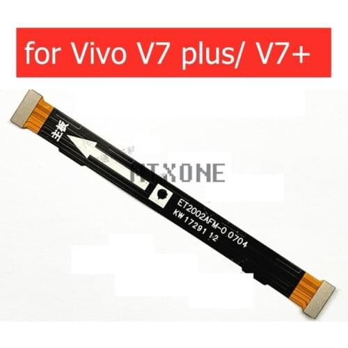 For Vivo V7 Plus/ V7+ MainBoard Flex Cable Main board Motherboard Connect LCD Ribbon Flex Cable Replacement Repair Parts
