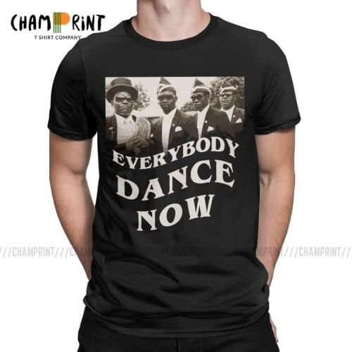 Men T-Shirt Everybody Dance Now Novelty Tees Coffin Dance 2020 Funny Meme Funeral Dance With Casket Pallbearers T Shirt Printed
