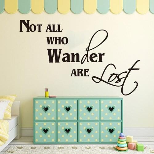 Not All Who Wander Are Lost Quote Wall Sticker Living Room Bedroom Motivational Inspirational Quote Wall Decal Kids Room Vinyl
