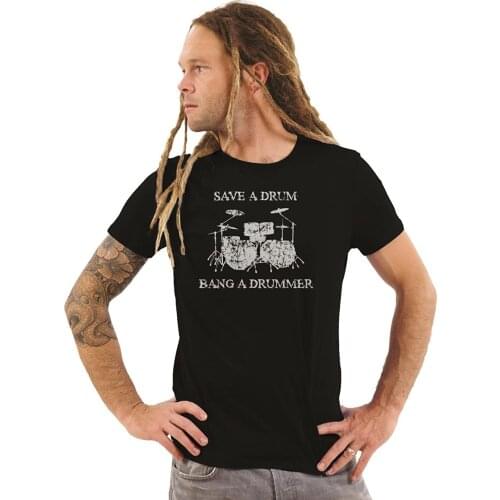 2019 Hot sale Fashion Save a Drum Bang a Drummer Shirt Funny T-shirt Drum T shirts Music Tees Tee shirt
