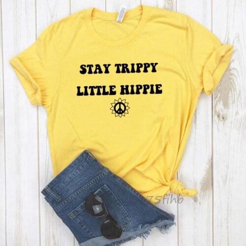 Stay Trippy Little Hippie Women Tshirt Organic Cotton T Shirt For Lady Girl Woman T-Shirts Graphic Top Tee Customize