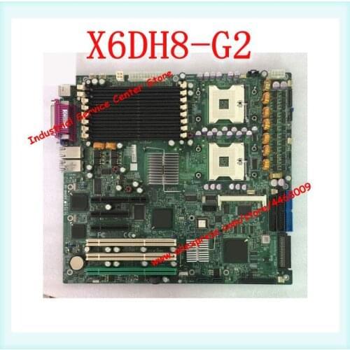 Original X6DH8-G2 Server Board Supports SCSI Machine Board