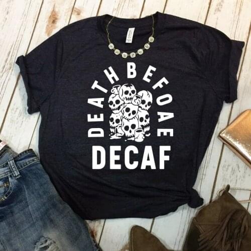 Death Before Decaf Funny Skull Print Grunge Graphic Tees Women Summer Cotton Short Sleeve Tops Vintage 80s Coffee Lovers T shirt