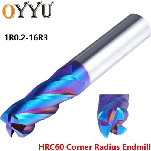 OYYU HRC60 Superhard Alloy Corner Radius End Mills CNC Blue Nanometer Tungsten Steel Milling Cutter R0.2 R0.3 R0.5 1-16mm