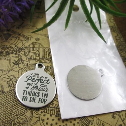 20pcs--"I may not be perfect but Jesus..."stainless steel charms 5 styles for choosing DIY Charms for necklace bracelets