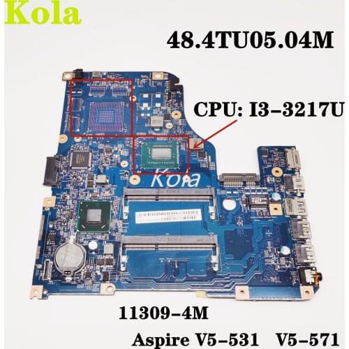 High quality For Acer Aspire V5-531 V5-431 V5-571P V5-571 Laptop motherboard 48.4TU05.04M 11309-4M With SR0N9 I3-3217U HM76
