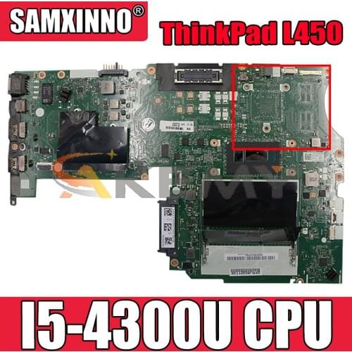 Akemy For CPU. I5 4300U AIVL nm-a351 Motherboard Lenovo ThinkPad L450 Laptop PC Motherboard Integrated Graphics 100% Test OK
