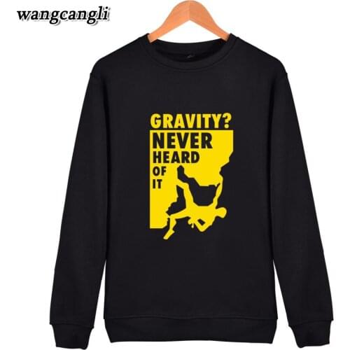 Gravity Never Heard Of It Harajuku Hoodies Women/Men Sweatshirt Spring Autumn Cotton Tracksuit Fashion Plus Size Jacket Tops