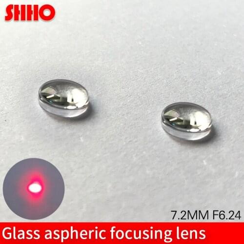 High quality glass lens diameter 7.2mm focus distance 6.24mm Aspherical lenses sample Laser collimating lens AR coated