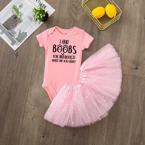 I Had Boobs for Breakfast What Did You Have Infant Baby Girls 2pcsRomper Tutu Skirt Clothes Sets Funny Fashion Girl Set