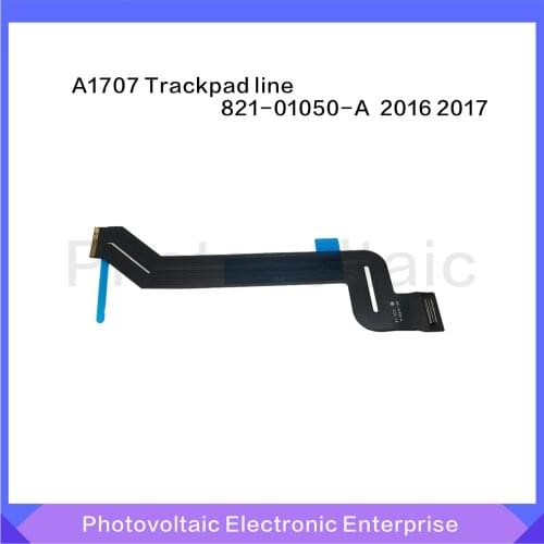 Macbook Pro Retina 15 New A1707 Trackpad cable 821-01050-A "A1707 trackpad flexible cable 821-01050 2016 2017