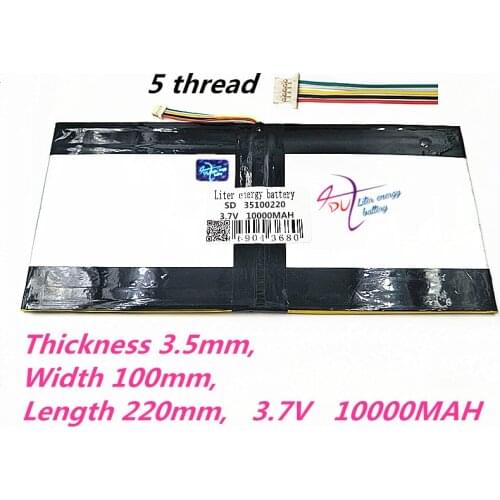 5 thread 35100220 Tablet PC battery capacity 35100110*2 3.7V 10000mA Universal Li-ion battery for tablet pc 8 inch 9 inch 10inch