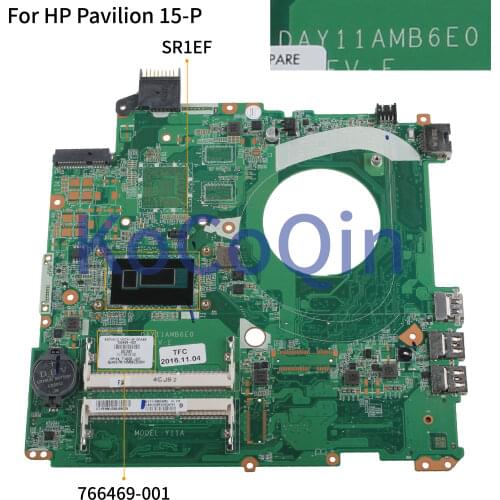 KoCoQin Laptop motherboard For HP Pavilion 15-P Core I5 15.6' inch Mainboard 766469-001 766469-601 DAY11AMB6E0 SR1EF DDR3L