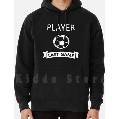 Bachelor Party Funny Soccer Fan Party Saying Hoodie Long Sleeve Team Football Fans Sports Society Drink Wedding