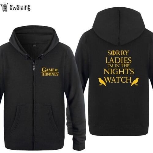 Zipper Hoodies Men Sorry Ladies I'm Part of The Nights Watch Mens Hoodie Fleece Long Sleeve Jacket Sweatshirt