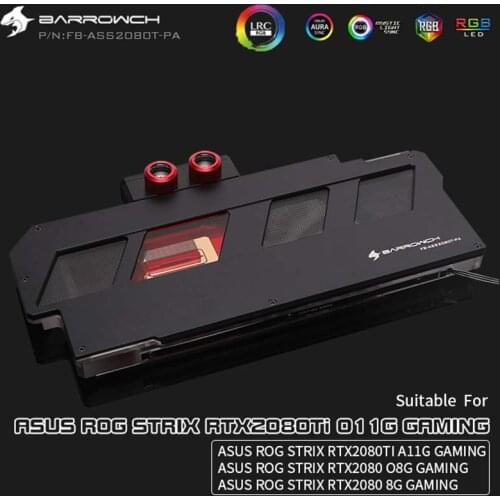 Barrowch GPU cooler Full Cover Graphics Card Water cooling Block for Asus Rog Strix RTX2080/2080Ti 5V FB-ASS2080T-PA