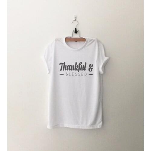 Mother day Thankful blessed shirt womens thanksgiving thankful blessed shirts tshirts graphic tee for women gift for her-C558