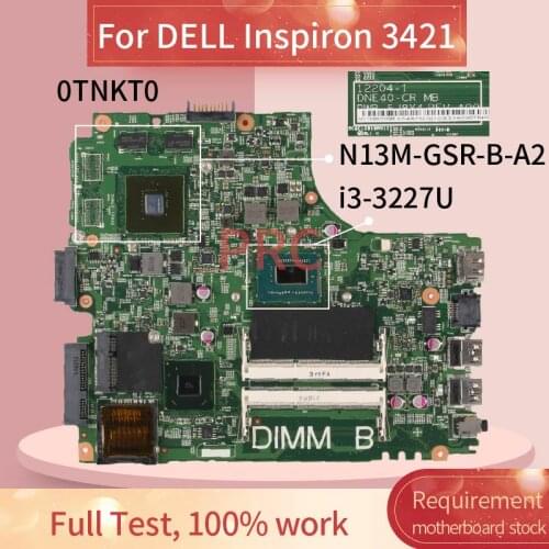CN-0TNKT0 0TNKT0 For DELL Inspiron 14R 2421 3421 5421 I3-3227U GT625M Laptop Motherboard 12204-1 DNE40-CR PWB:5J8Y4 Mainboard