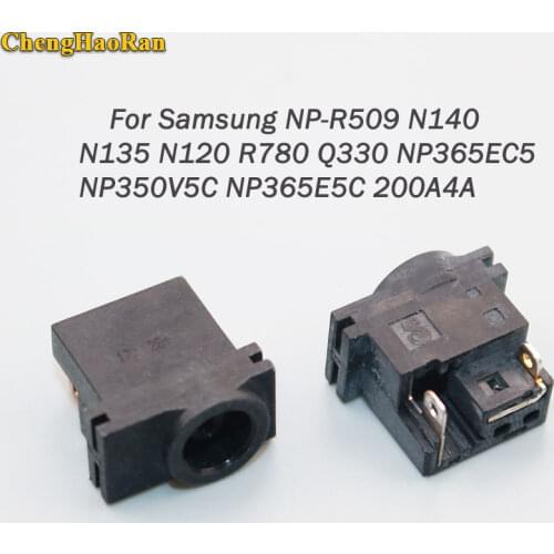 ChengHaoRan DC Power Port Jack Socket Connector For SAMSUNG NP-R509 N140 N135 N120 R780 Q330 NP365EC5 NP350V5C NP365E5C 200A4A