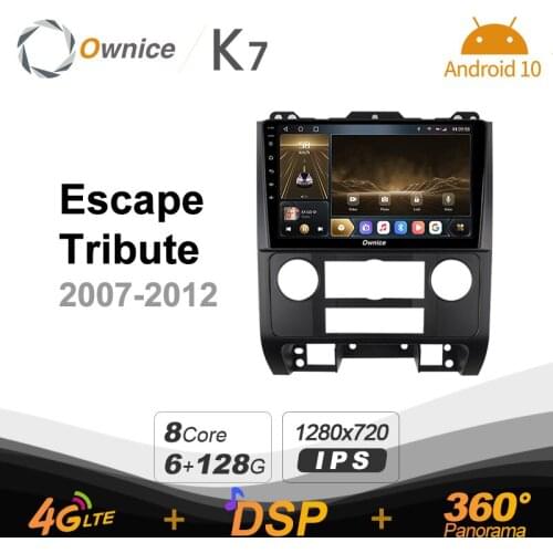 Ownice K7 6G+128G Car Radio for Ford Escape/Tribute 2007 - 2012 android 10 support Interior Atmosphere Lamp 360 4G LTE 1280*720