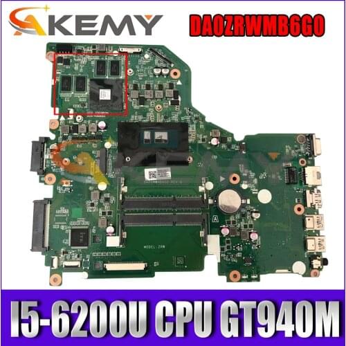 DA0ZRWMB6G0 For Acer Aspire E5-574 E5-574G F5-572 V3-575 V3-575G Laptop Motherboard With I5-6200U CPU GT940M GPU 100% Fully Test