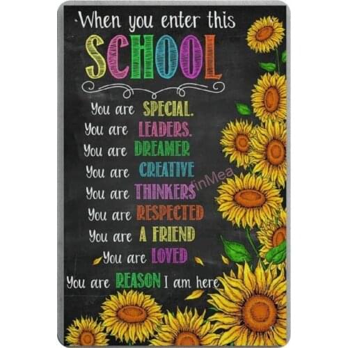 When You Enter This School Retro Metal Tin Sign Plaque Poster Wall Decor Art Shabby Chic Gift Suitable 12x8 Inch