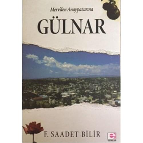Mervden Anaypazarına Gülnar