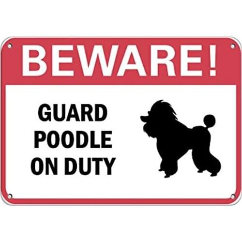 Beware! Guard Poodle On Duty Pet Animal Retro Metal Tin Sign Plaque Poster Wall Decor Art Shabby Chic Gift