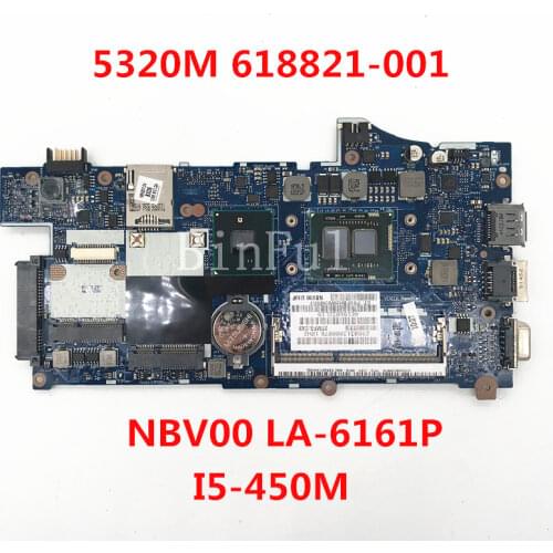 High quality For 5320M Laptop motherboard 618821-001 621198-001 618821-601 NBV00 LA-6161P With I5-540M CPU 100% full Tested