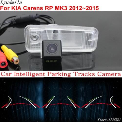 Lyudmila Car Intelligent Parking Tracks Camera FOR KIA Carens RP MK3 2012~2015 Car Back up Reverse Rear View Camera