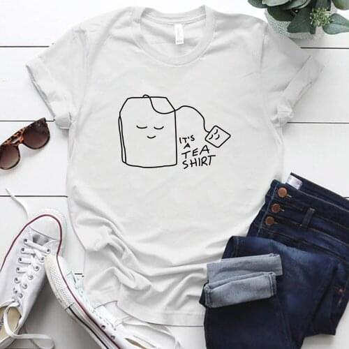 Its A Tea Shirt Print Tea Bag Graphic Tee Casual Kawaii Cute T Shirt Women Short Slleeve S-5XL Street Style Summer Women Tops