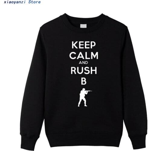 Keep Calm And Rush B Letter Print Men Cs Go Funny sweatshirts Male Fashion unisex pullovers Cotton hoodies sportwear top300