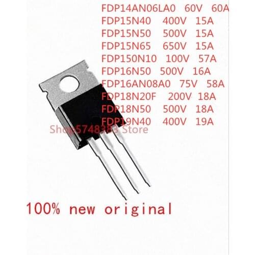 10PCS/LOT FDP14AN06LA0 FDP15N40 FDP15N50 FDP15N65 FDP150N10 FDP16N50 FDP16AN08A0 FDP18N20F FDP18N50 FDP19N40 TO-220