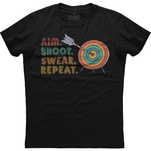 Aim Shoot Swear Repeat. Funny Archery Graphic Patriotic Phrase T-Shirt. Summer Cotton O-Neck Short Sleeve Mens T Shirt New S-3XL