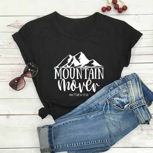 Mountain Mover Graphic Print 100%Cotton Women Tshirt Unisex Adventure Funny Summer Casual Short Sleeve Top Christian Shirt