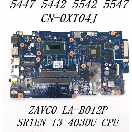 ForDell 5447 5442 5542 5547 ZAVC0 LA-B012P Laptop Motherboard SR1EN I3-4030U CPU CN-0XT04J 0XT04J XT04J 100%full Working well