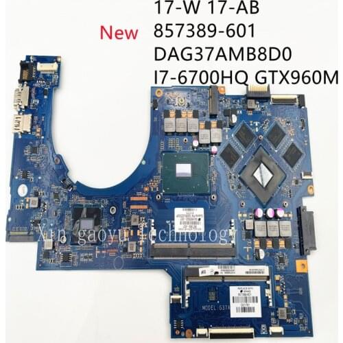 Laptop Motherboard DAG37AMB8D0 for HP 17-W Motherboard 857389-601 960M 4GB i7-6700HQ Non-integrated 100% test ok
